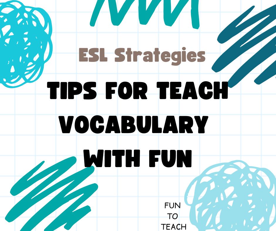 Tips For Teach Vocabulary With Fun