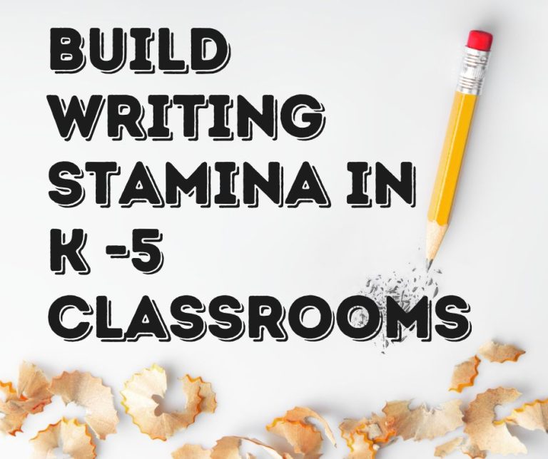 Build Writing Stamina in K -5