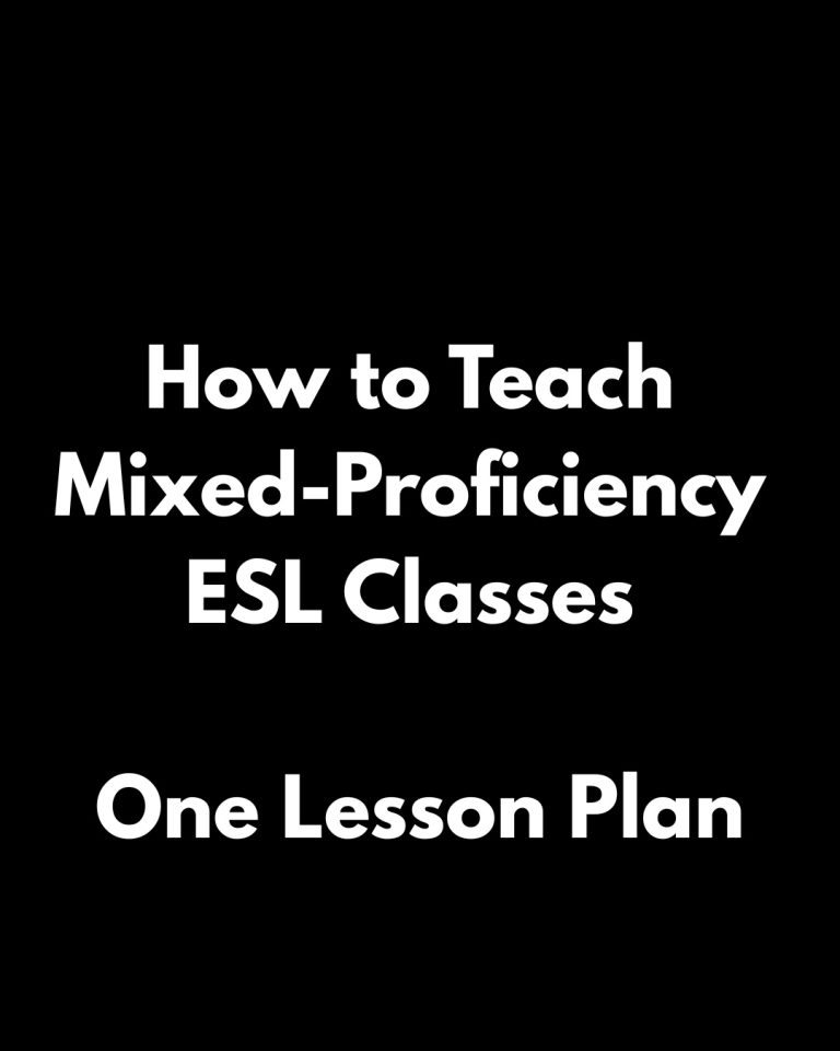 How to Teach Mixed-Proficiency ESL Classes - One Lesson Plan